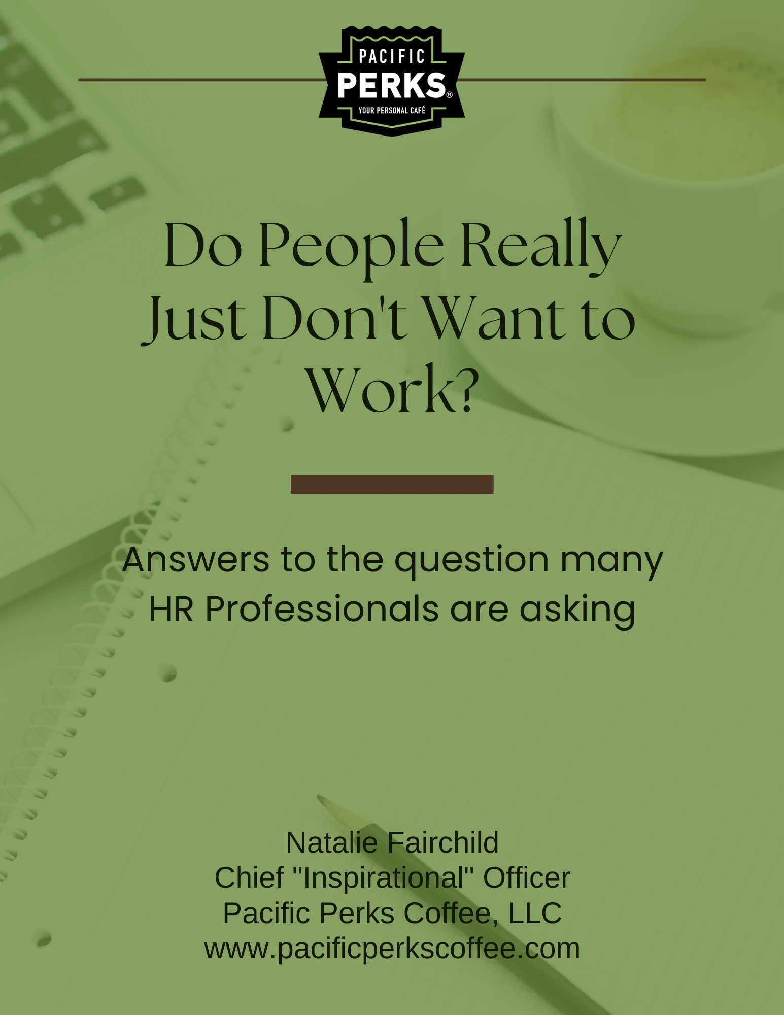 Do People Really Just Don't Want to Work? Answers to the questions many HR professionals are asking