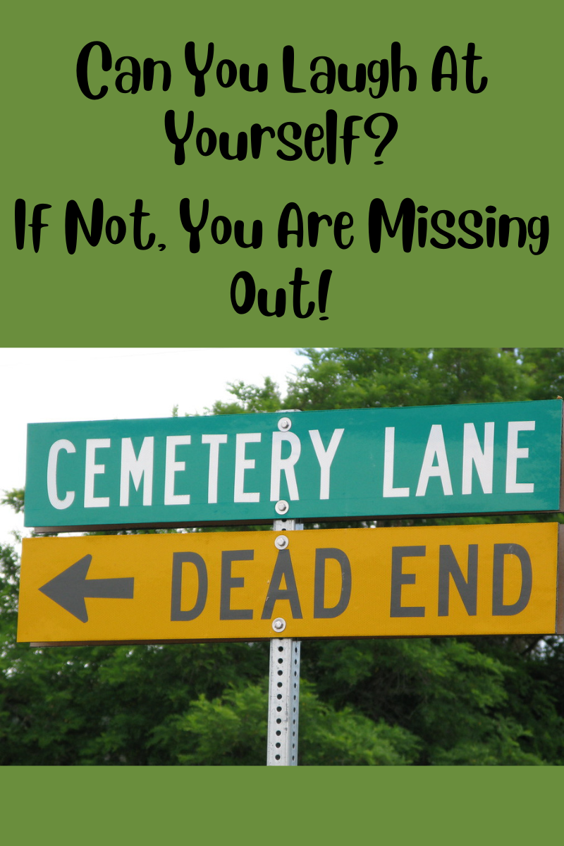 Title "Can You Laugh At Yourself? If Not You Are Missing Out!" above a picture of a street sign that reads "Cemetery Lane" and "Dead End"